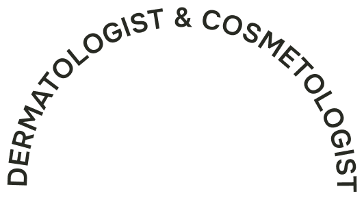 Dermatologist & Cosmetologist